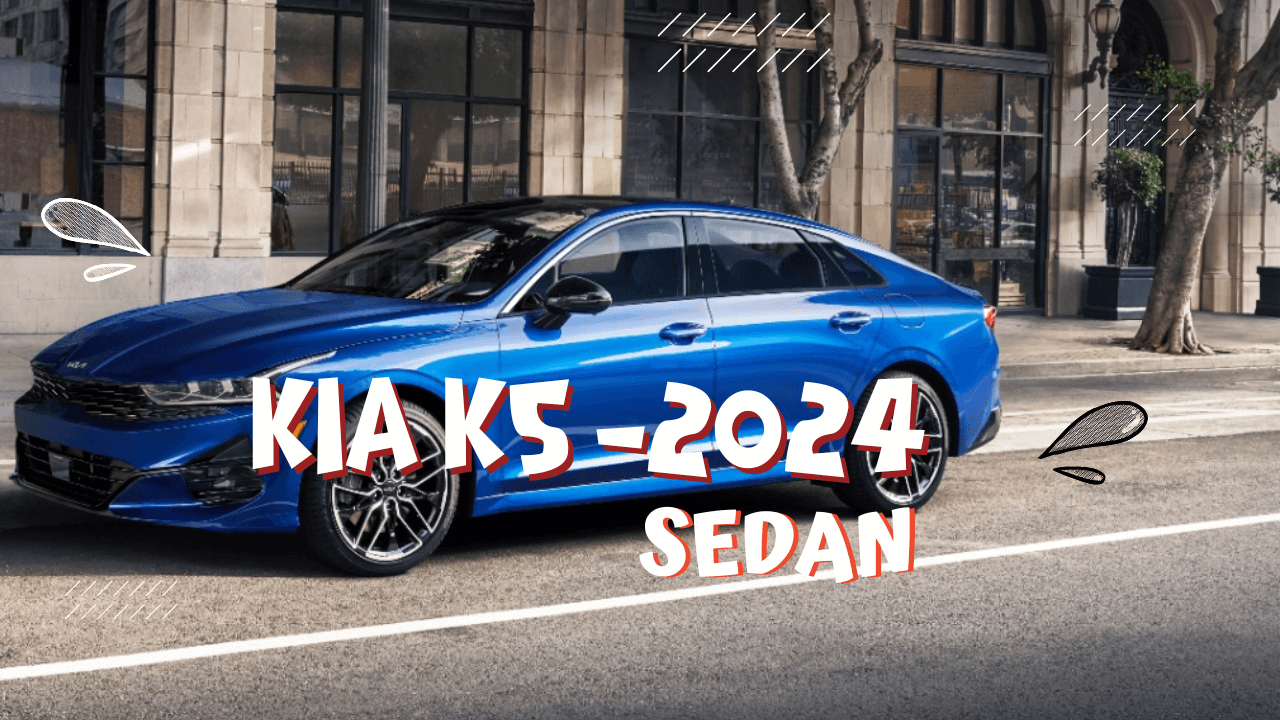 2024 Kia K5 Launch in India, Price, Mileage, and Top Speed Revealed